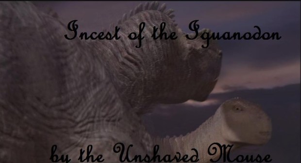Incest of the iguanodon