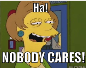 Nobody cares