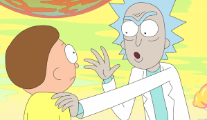 “Don’t interrupt Morty, and wait until you get your own box to speak, I don’t want to have to share *URP!* caption space, it gets really cramped and ugly looking.”