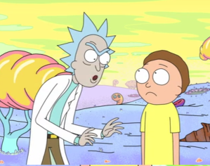 “There, there Morty. You’re just suffering from medium-transition anxiety and the fact that you’re a moist little *()(. We’re in a universe that runs on vastly different rules than ours.”