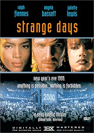 Strange Days (1995) | unshavedmouse